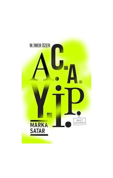 Acayip - Marka Satar - M. İmer Özer - Elma Yayınevi Acayip - Marka Satar - M. İmer Özer - Elma Yayınevi