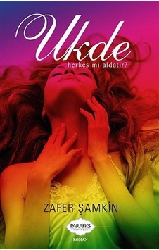 Ukde - Zafer Şamkin - Parafiks Yayınevi Ukde - Zafer Şamkin - Parafiks Yayınevi
