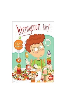 İstemiyorum İşte - Nilay Yılmaz - Altın Kitaplar İstemiyorum İşte - Nilay Yılmaz - Altın Kitaplar