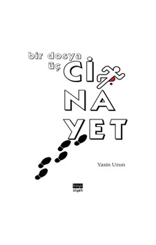 Bir Dosya Üç Cinayet - Yasin Uzun - Koyu Siyah