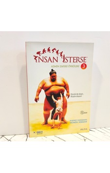 İnsan İsterse- Azmin Zaferi Öyküleri 3 İnsan İsterse- Azmin Zaferi Öyküleri 3