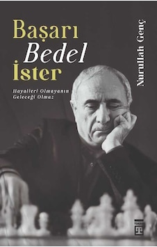Başarı Bedel İster / Prof. Dr. Nurullah Genç