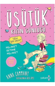 Üşütük Kızın Günlüğü: Kokulu Kitap Yeni Bir Hayat Felaket Üstüne Felaket 1.baskı Üşütük Kızın Günlüğü: Kokulu Kitap Yeni Bir Hayat Felaket Üstüne Felaket 1.baskı