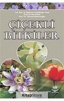 Çiçekli Bitkiler / Prof. Dr. Teoman Kesercioğlu Çiçekli Bitkiler / Prof. Dr. Teoman Kesercioğlu