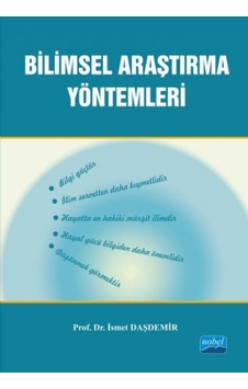 Bilimsel Araştırma Yöntemleri - İsmet Daşdemir - Nobel Akademik Yayıncılık Bilimsel Araştırma Yöntemleri - İsmet Daşdemir - Nobel Akademik Yayıncılık