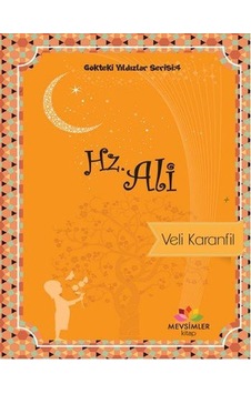 Gökteki Yıldızlar Serisi 4 -Hz Ali - Veli Karanfil - Mevsimler Kitap