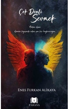 Çok Denli Sevmek - Enes Furkan Alikaya - Parana Çok Denli Sevmek - Enes Furkan Alikaya - Parana