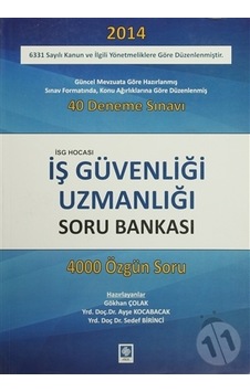 İş Güvenliği Uzmanlığı Soru Bankası- Ekin Basım Yayın İş Güvenliği Uzmanlığı Soru Bankası- Ekin Basım Yayın
