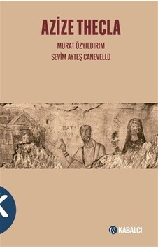 Azize Thecla / Murat Özyıldırım Azize Thecla / Murat Özyıldırım