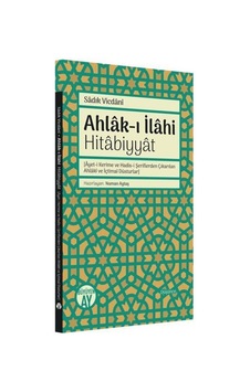 Ahlak-ı İlahi: Hitabiyyat - M.Sadık Vicdani - Büyüyenay Yayınları