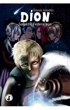 Dion - Galaktik Federasyon - Ümran Gündüz - Misket Kitap