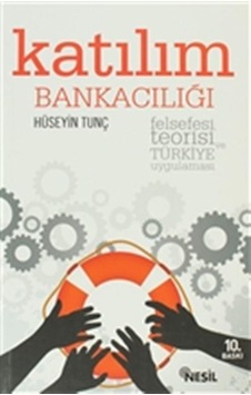Katılım Bankacılığı - Hüseyin Tunç - Nesil Yayınları