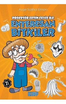 Profesör Çetin Ceviz İle Enteresan Bitkiler - Ayşe Saliha Emon - Acayip Profesör Çetin Ceviz İle Enteresan Bitkiler - Ayşe Saliha Emon - Acayip