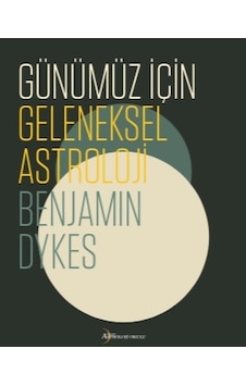 Günümüz için Geleneksel Astroloji Kitap Günümüz için Geleneksel Astroloji Kitap