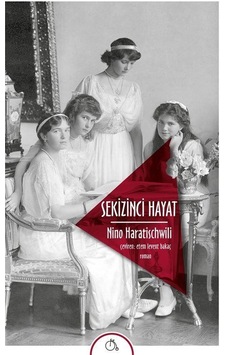 Sekizinci Hayat - Nino Haratischwili - Aylak Adam