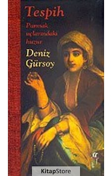 Tespih-Parmak Uçlarındaki Huzur - Deniz Gürsoy - Oğlak Yayıncılık Tespih-Parmak Uçlarındaki Huzur - Deniz Gürsoy - Oğlak Yayıncılık