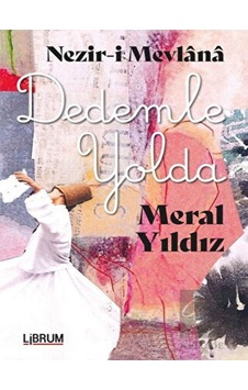 Nezir-i Mevlana Dedemle Yolda Librum Kitap - Librum Kitap