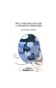 Dil Evrensellikleri Ve Dilbilim Tipolojisi / Bernard Comrie Dil Evrensellikleri Ve Dilbilim Tipolojisi / Bernard Comrie