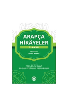 Arapça Hikayeler - 3. - 4. Kur- M. Ü. İlahiyat Fakültesi Vakfı Yayı Arapça Hikayeler - 3. - 4. Kur- M. Ü. İlahiyat Fakültesi Vakfı Yayı