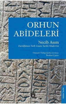 Orhun Abideleri - Necib Asım - Dorlion Yayınevi Orhun Abideleri - Necib Asım - Dorlion Yayınevi