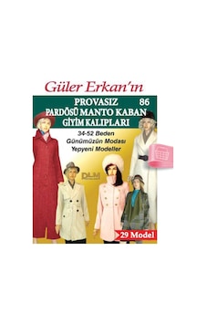 Güler Erkan'La Provasız Giyim Kalıpları - Sayı 86 Güler Erkan'La Provasız Giyim Kalıpları - Sayı 86