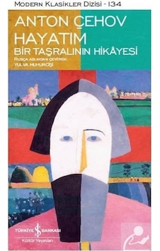Hayatım - Anton Çehov Hayatım - Anton Çehov
