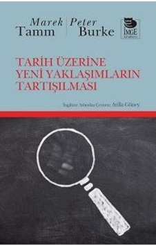 Tarih Üzerine Yeni Yaklaşımların Tartışılması