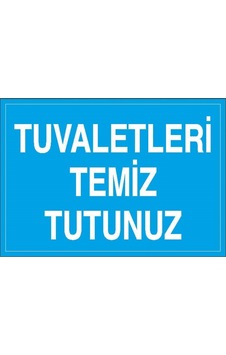 Tuvaletleri Temiz Tutunuz Tuvaletleri Temiz Tutunuz
