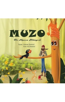 Muzo - Bir Ağacın Hikayesi - Eren Ali Demirel - Gürcan Demirel - Peta Muzo - Bir Ağacın Hikayesi - Eren Ali Demirel - Gürcan Demirel - Peta