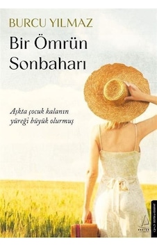 Bir Ömrün Sonbaharı / Burcu Yılmaz