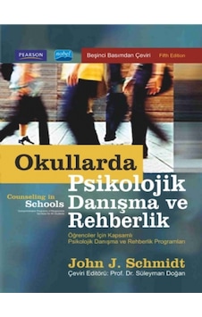 Okullarda Psikolojik Danışma ve Rehberlik - John J. Schmidt - Nobel Akademik Yayıncılık Okullarda Psikolojik Danışma ve Rehberlik - John J. Schmidt - Nobel Akademik Yayıncılık