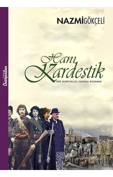 Hani Kardeştik - Nazmi Gökçeli - Chiviyazıları Yayınevi