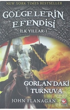 Gölgelerin Efendisi Ilk Yılları 1/John Flanagan