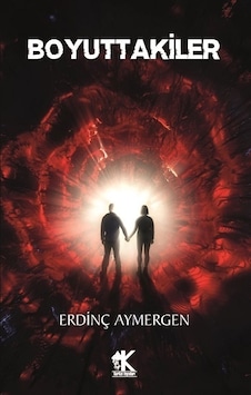 Boyuttakiler - Erdinç Aymergen - Korkut Yayınları Boyuttakiler - Erdinç Aymergen - Korkut Yayınları