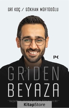 Griden Beyaza - Gri Koç - Gökhan Müftüoğlu