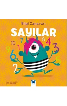 Bilgi Canavarı - Sayılar - Lori Capote - Mavi Kelebek Bilgi Canavarı - Sayılar - Lori Capote - Mavi Kelebek