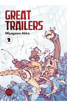 Great Trailers 2 / Miyagawa Akira Great Trailers 2 / Miyagawa Akira