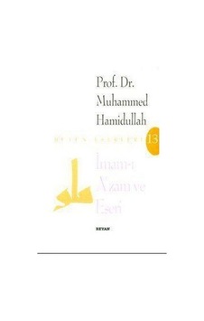 İmam-ı Azam ve Eseri - Muhammed Hamidullah - Beyan Yayınları İmam-ı Azam ve Eseri - Muhammed Hamidullah - Beyan Yayınları