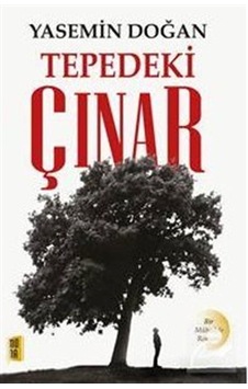 Tepedeki Çınar / Yasemin Doğan Tepedeki Çınar / Yasemin Doğan
