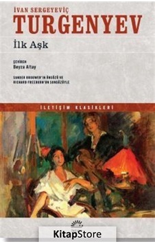 Ilk Aşk / Ivan Sergeyeviç Turgenyev N11.2184 Ilk Aşk / Ivan Sergeyeviç Turgenyev N11.2184
