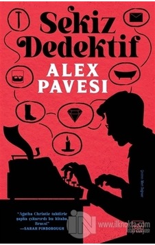 Sekiz Dedektif - Alex Pavesi - İthaki Yayınları