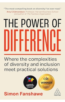 The Power Of Difference: Where The Complexities Of Diversity And Inclusion Meet Practical Solutions The Power Of Difference: Where The Complexities Of Diversity And Inclusion Meet Practical Solutions