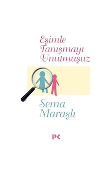 Eşimle Tanışmayı Unutmuşuz - Sema Maraşlı - Profil Kitap Eşimle Tanışmayı Unutmuşuz - Sema Maraşlı - Profil Kitap