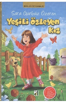 Yeşili Özleyen Kız - Sara Gürbüz Özeren - Damla Yayınevi Yeşili Özleyen Kız - Sara Gürbüz Özeren - Damla Yayınevi