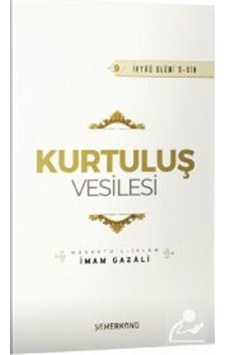 Kurtuluş Vesilesi / İmam Gazali 9786051594620 Kurtuluş Vesilesi / İmam Gazali 9786051594620