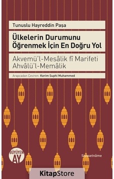 Ülkelerin Durumunu Öğrenmek İçin En Doğru Yol - Tunuslu Hayreddin Paşa - Büyüyenay Yayınları