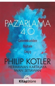 Pazarlama 4.0 / Philip Kotler Pazarlama 4.0 / Philip Kotler