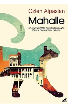 Mahalle - Özlen Alpaslan - Karakarga