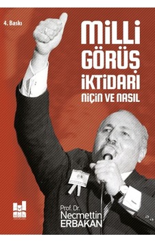 Milli Görüş Iktidarı: Niçin ve Nasıl