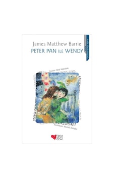 Peter Pan ile Wendy / J. M. Barrie Peter Pan ile Wendy / J. M. Barrie